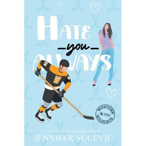 Jennifer Sucevic - Hate You Always (Illustrated Cover)