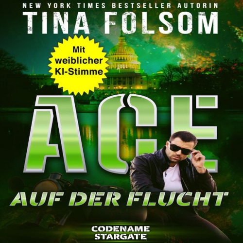 Tina Folsom - Ace - Auf der Flucht