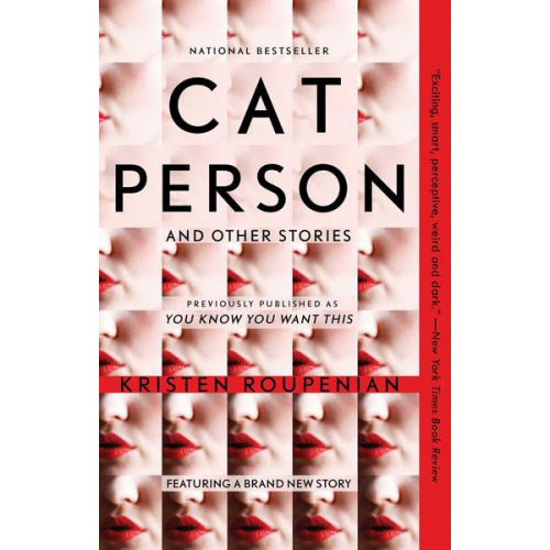 Kristen Roupenian - Cat Person and Other Stories