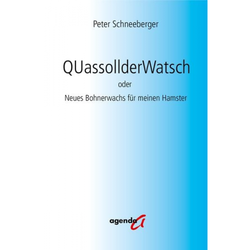 Peter Schneeberger - QUassollderWatsch