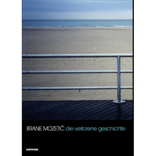 Brane Mozetic - Die verlorene Geschichte