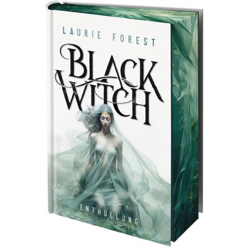 Laurie Forest - Black Witch - Enthüllung