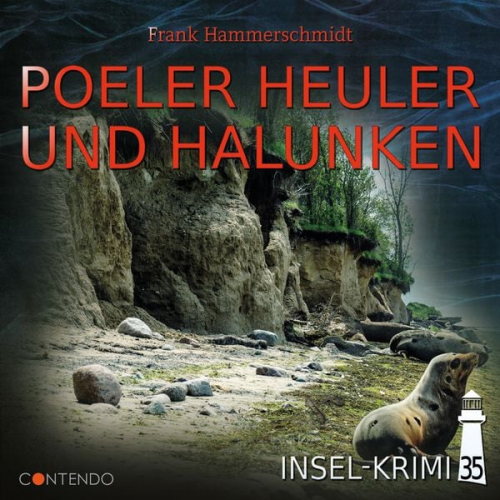 Frank Hammerschmidt - Insel-Krimi 35: Poeler Heuler und Halunken