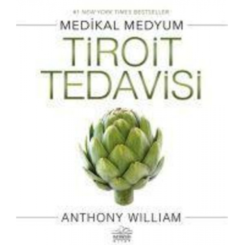 Anthony William - Tiroit Tedavisi