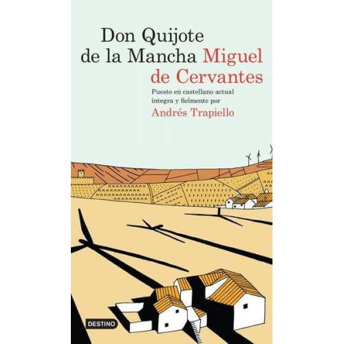 Andrés Trapiello - Don Quijote de la Mancha