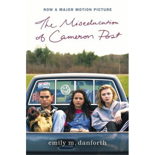 Emily M. Danforth - The Miseducation of Cameron Post Movie Tie-In Edition