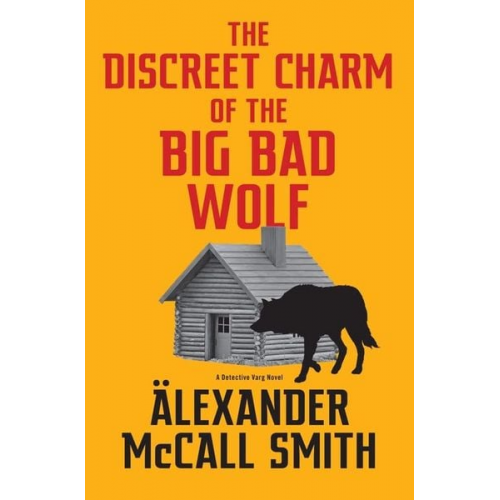 Alexander McCall Smith - The Discreet Charm of the Big Bad Wolf