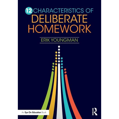 Erik Youngman - 12 Characteristics of Deliberate Homework