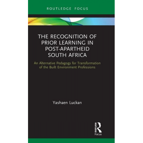 Yashaen Luckan - The Recognition of Prior Learning in Post-Apartheid South Africa