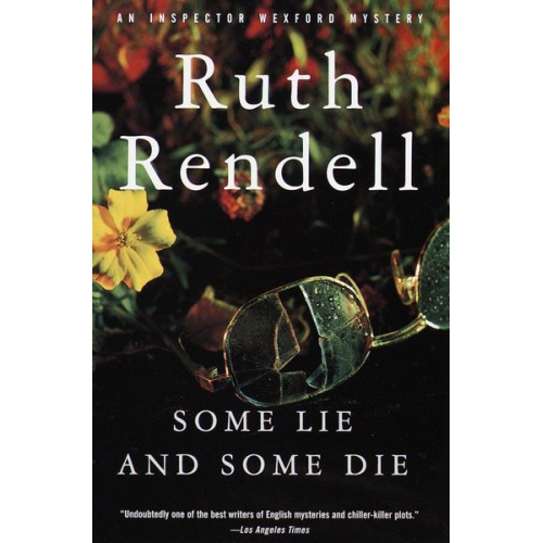 Ruth Rendell - Some Lie and Some Die