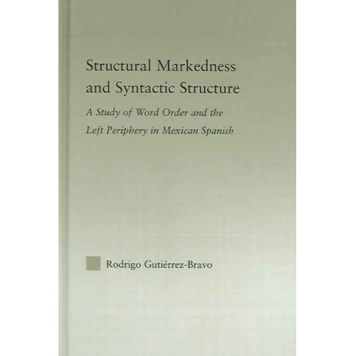 Rodrigo Gutiérrez-Bravo - Structural Markedness and Syntactic Structure