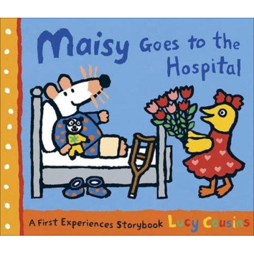 Lucy Cousins - Maisy Goes to the Hospital