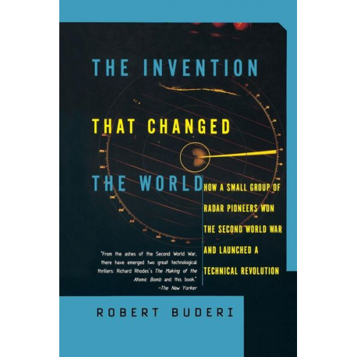 Robert Buderi - The Invention That Changed the World