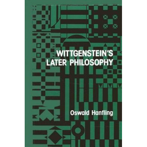 Oswald Hanfling - Wittgenstein's Later Philosophy