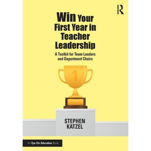 Stephen Katzel - Win Your First Year in Teacher Leadership