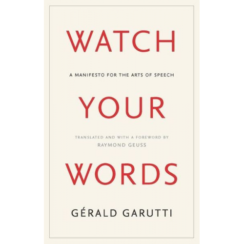 Gerald Garutti - Watch Your Words