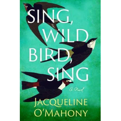 Jacqueline O'Mahony - Sing, Wild Bird, Sing