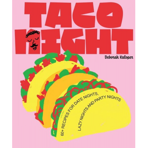 Deborah Kaloper - Taco Night