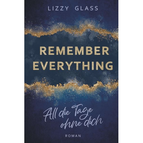 Lizzy Glass - Remember Everything