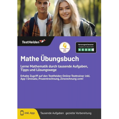 Tom Wenk - Mathe Übungsbuch: Lerne Mathematik durch tausende Aufgaben, Tipps und Lösungswege ... & erhalte Zugriff auf den TestHelden Online-Testtrainer inkl. Ap