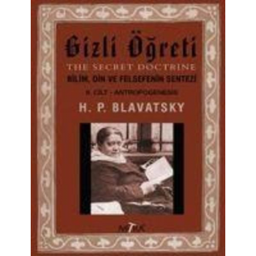 Helena Petrovna Blavatsky - Gizli Ögreti 2 The Secret Doctrine