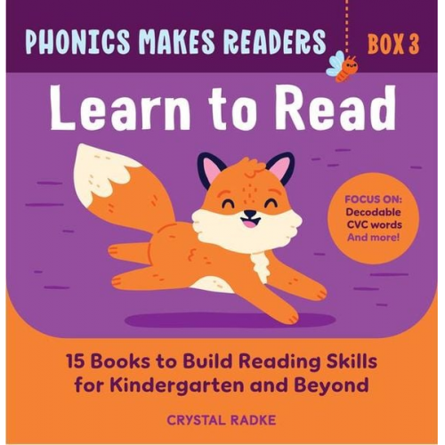 Crystal Radke - Phonics Makes Readers: Learn to Read Box 3