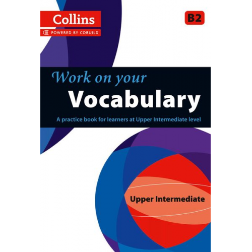 Collins UK - Collins Uk: Work on Your Vocabulary