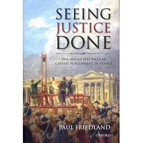 Paul Friedland - Seeing Justice Done