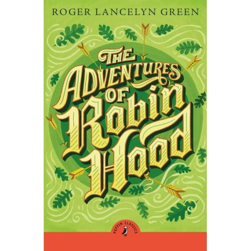 Roger Lancelyn Green - The Adventures of Robin Hood