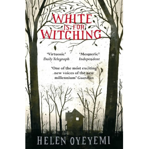 Helen Oyeyemi - White is for Witching