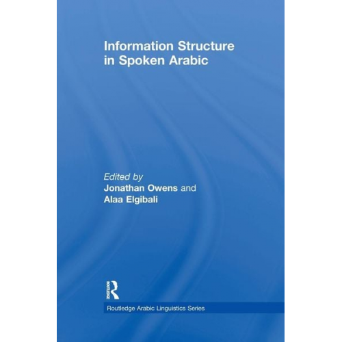 Jonathan (University of Maryland  Usa) Elgi Owens - Information Structure in Spoken Arabic