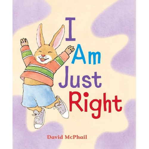 David McPhail - I Am Just Right