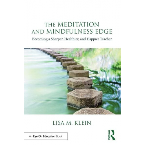 Lisa M. Klein - The Meditation and Mindfulness Edge