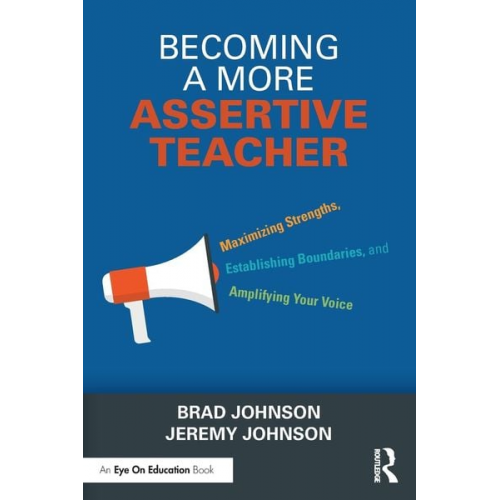 Brad Johnson Jeremy Johnson - Becoming a More Assertive Teacher