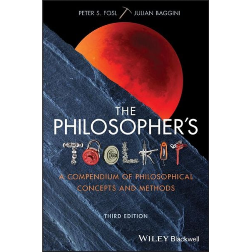 Julian Baggini Peter S. Fosl - The Philosopher's Toolkit