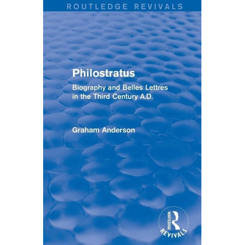 Graham Anderson - Philostratus (Routledge Revivals)