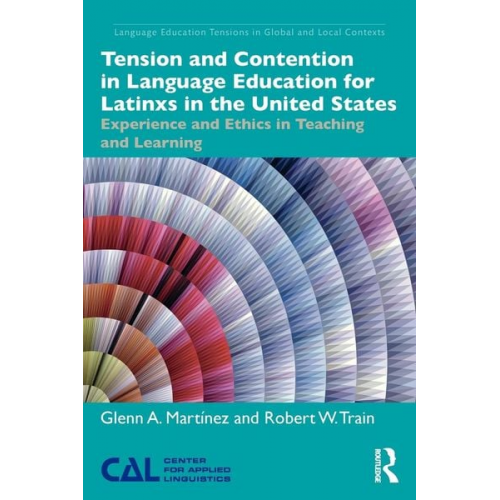 Glenn A. Martínez Robert W. Train - Tension and Contention in Language Education for Latinxs in the United States