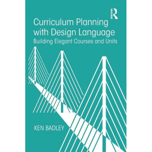 Ken Badley - Curriculum Planning with Design Language