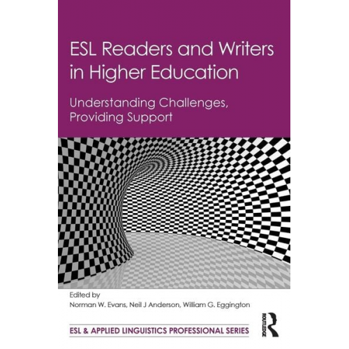 Norman W. Anderson  Neil J. Eggington  Willi Evans - ESL Readers and Writers in Higher Education