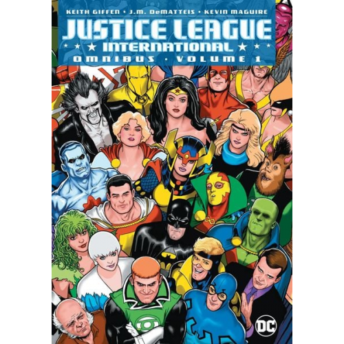 Keith Giffen J. M. Dematteis - Justice League International Omnibus Vol. 1