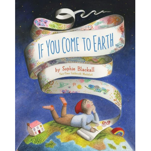 Sophie Blackall - If You Come to Earth