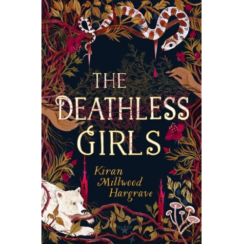 Kiran Millwood Hargrave - The Deathless Girls