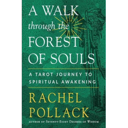 Rachel Pollack - A Walk Through the Forest of Souls