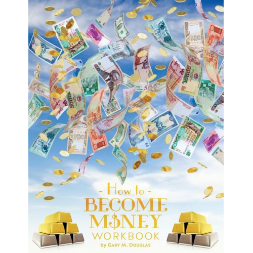 Gary M. Douglas - How To Become Money Workbook