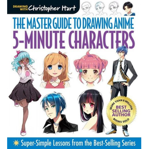 Christopher Hart - Master Guide to Drawing Anime: 5-Minute Characters