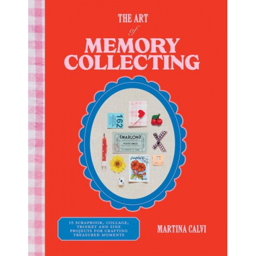 Martina Calvi - The Art of Memory Collecting