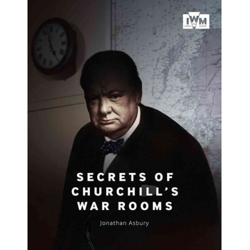 Jonathan Asbury - Secrets of Churchill's War Rooms