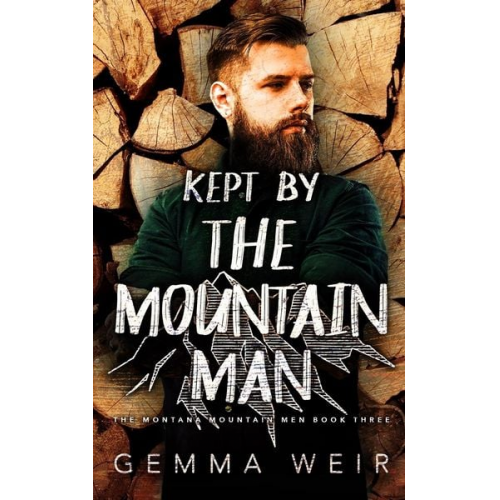 Gemma Weir - Kept by the Mountain Man