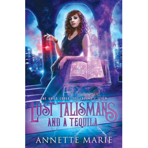 Annette Marie - Lost Talismans and a Tequila