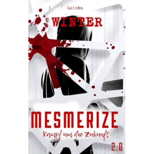 Leisha Winter - Mesmerize 2.0 - Kampf um die Zukunft